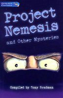 Project Nemises and Other Mysteries