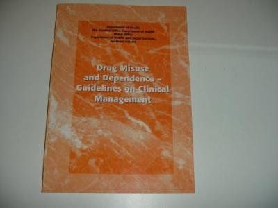 Drug Misuse and Dependence