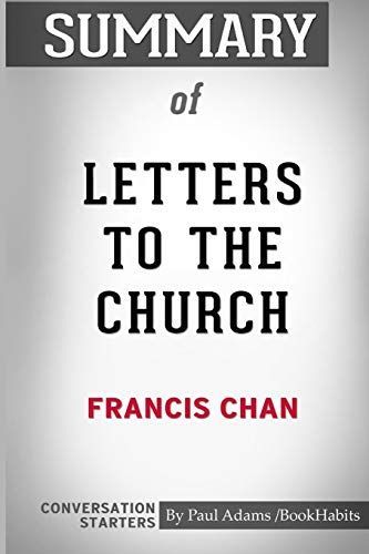 Summary of Letters to the Church by Francis Chan