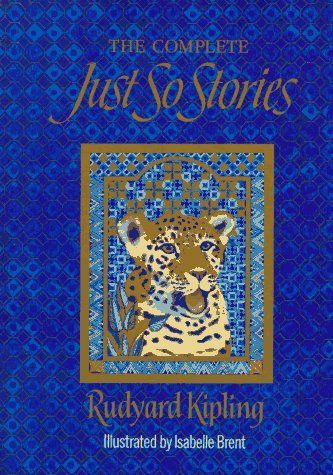 The Complete Just So Stories