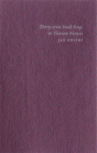 Thirty-seven Small Songs & Thirteen Silences