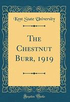The Chestnut Burr, 1919 (Classic Reprint)
