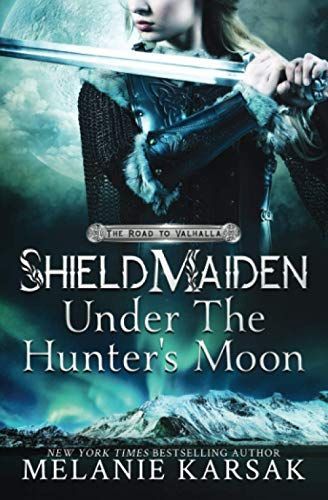 Shield-Maiden: Under the Hunter's Moon