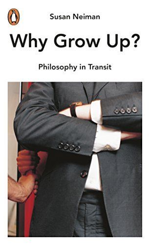 Philosophy in Transit Why Grow Up?