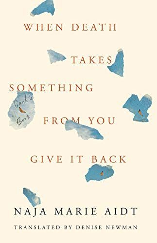When Death Takes Something from You, Give It Back