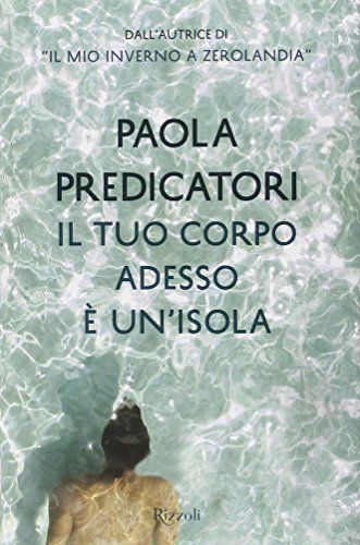 Il tuo corpo adesso è un'isola