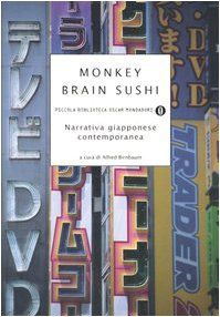 Monkey brain sushi. Narrativa giapponese contemporanea