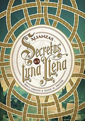 Secretos de la luna llena 1. Alianzas