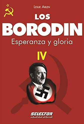 Borodin IV. Esperanza y gloria