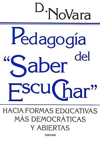 Pedagogía del "saber escuchar"