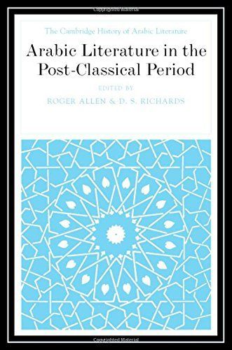 Arabic Literature in the Post-Classical Period