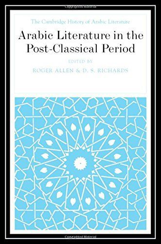 Arabic Literature in the Post-Classical Period