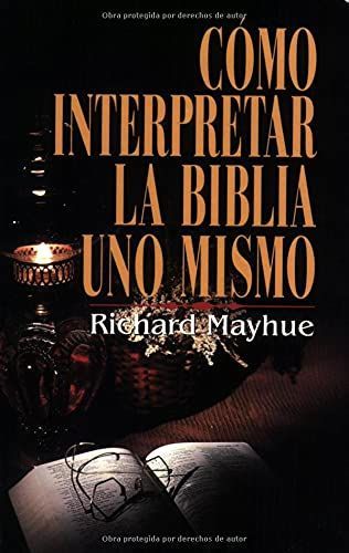 Como interpretar la Biblia uno mismo