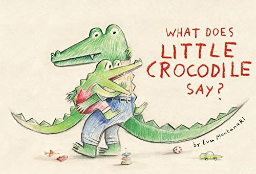 What Does Little Crocodile Say?