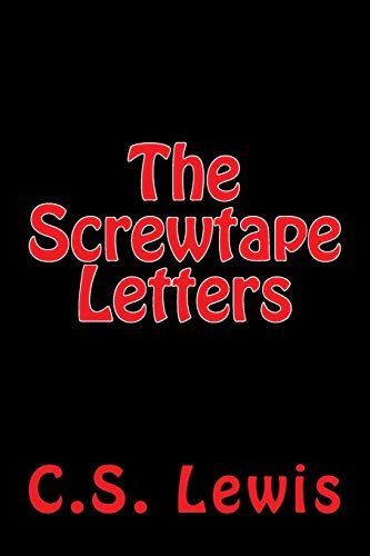 The Screwtape Letters by C. S. Lewis