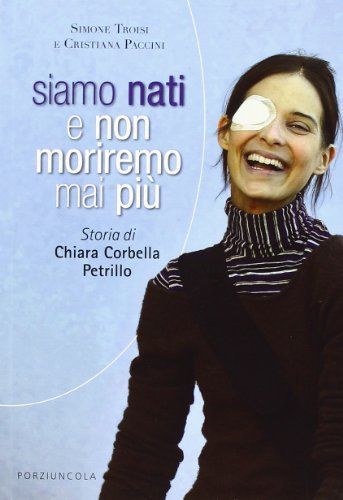 Siamo nati e non moriremo mai più
