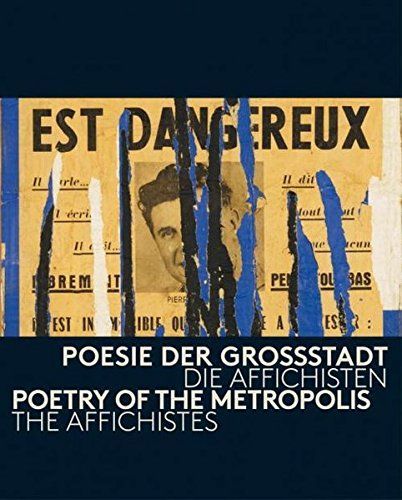 Poesie Der Großstadt: Die Affichisten