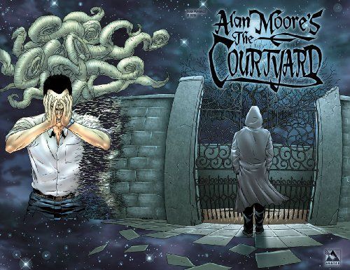 Alan Moore's The Courtyard