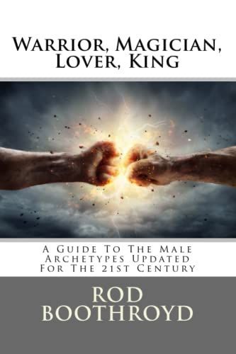 Warrior, Magician, Lover, King