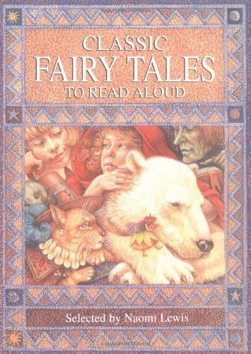 Classic Fairy Tales to Read Aloud