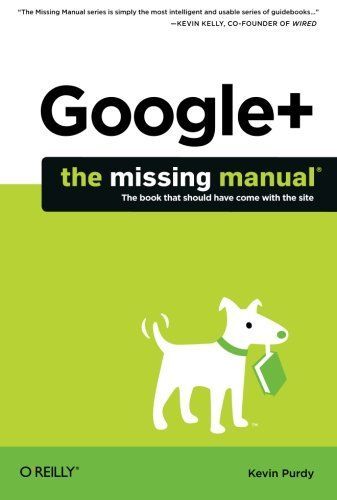 Google+: The Missing Manual
