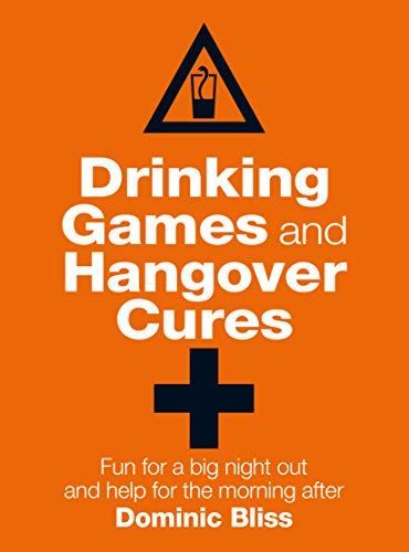 Drinking Games and Hangover Cures