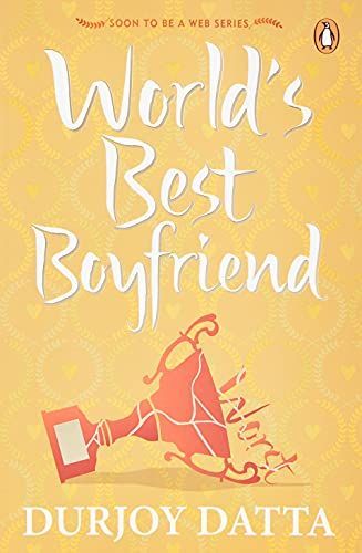 World's Worst [strikethrough] Best Boyfriend