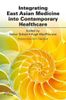 Integrating East Asian Medicine into Contemporary Healthcare E-Book