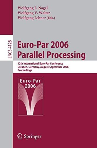 Euro-Par 2006 Parallel Processing