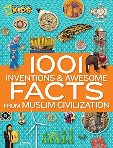 1001 Inventions & Awesome Facts from Muslim Civilization