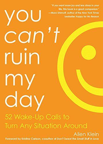 You Can't Ruin My Day