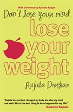 Don't Lose Your Mind, Lose Your Weight
