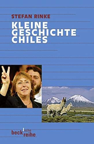 Kleine Geschichte Chiles