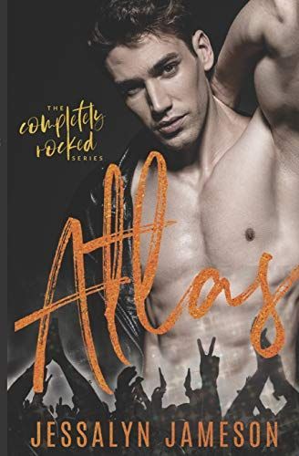 Atlas: A Dirty Rockstar Romance