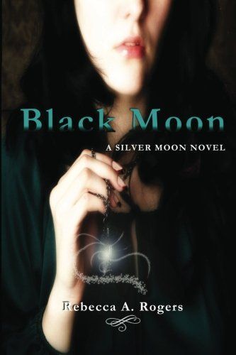 Black Moon (Silver Moon, #2)