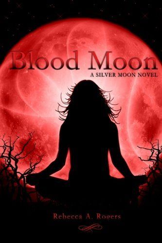 Blood Moon (Silver Moon, #3)