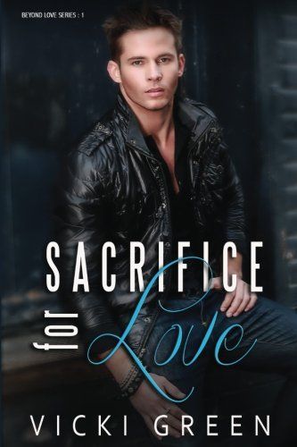 Sacrifice for Love (Beyond Love #1)