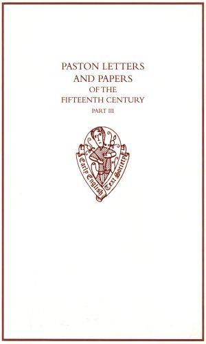 Paston Letters and Papers of the Fifteenth Century