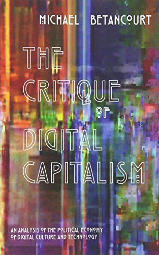 The Critique of Digital Capitalism