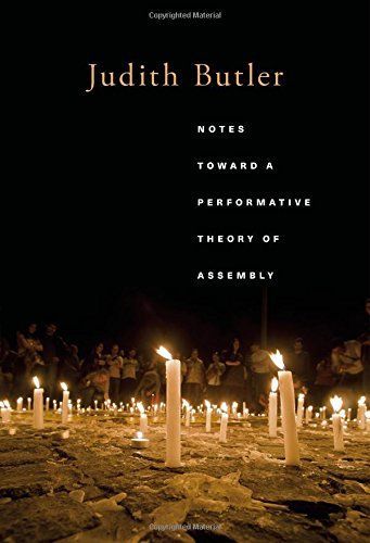 Notes Toward a Performative Theory of Assembly