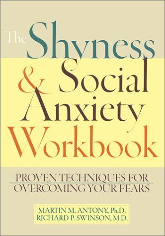 The Shyness & Social Anxiety Workbook