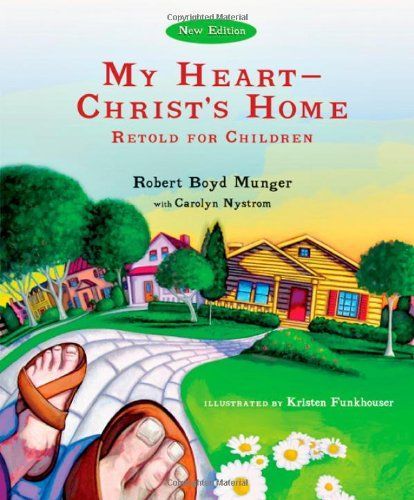 My Heart--Christ's Home Retold for Children