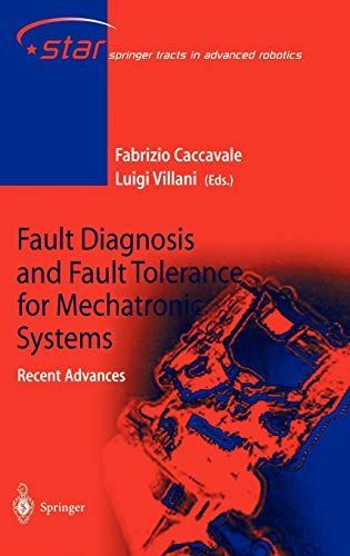 Fault Diagnosis and Fault Tolerance for Mechatronic Systems: Recent Advances