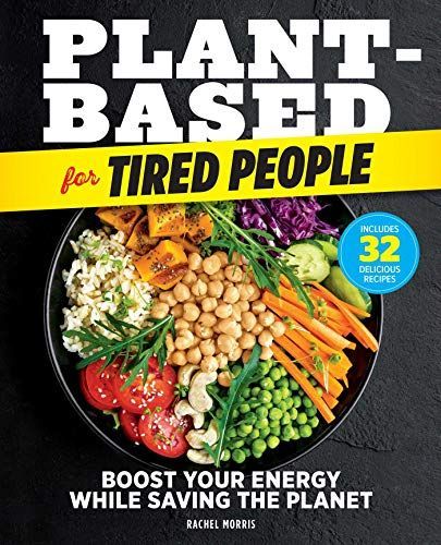 Plant-Based for Tired People