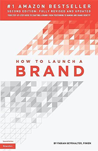 How to Launch a Brand Ed. 2 (Trade Edition)