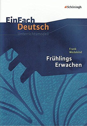 Frühlings Erwachen: Gymnasiale Oberstufe