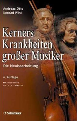 Kerners Krankheiten grosser Musiker