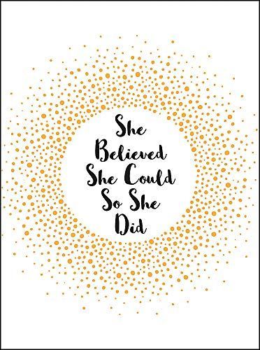 She Believed She Could So She Did