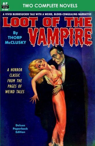 Loot of the Vampire and the Man Who Made Maniacs