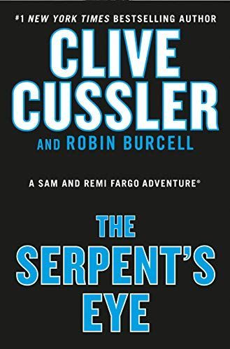 Clive Cussler's the Serpent's Eye